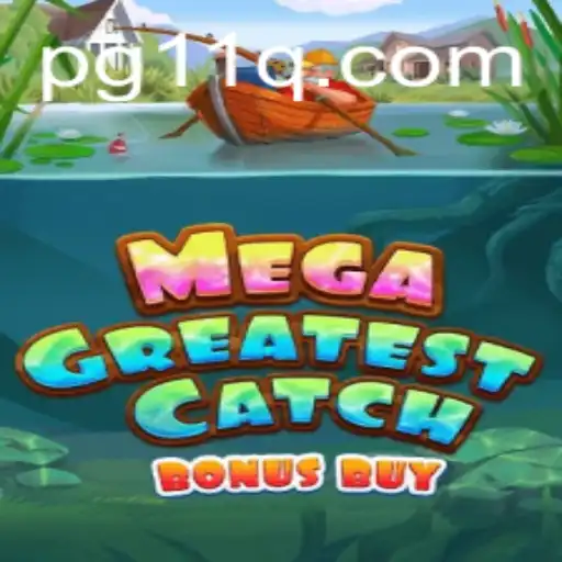 Explorando o Mundo de MegaGreatestCatchBonusBuy