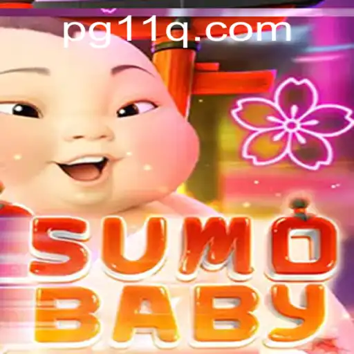 Descubra o Fascinante Mundo de SumoBaby e a Conexão com 11Q.COM